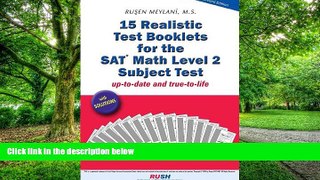 Best Price 15 Realistic Test Booklets for the SAT Math Level 2 Subject Test Rusen Meylani For Kindle
