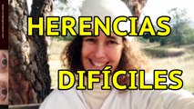 REFLEXIÓN: Herencias Difíciles