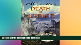 READ  Off the Wall: Death in Yosemite FULL ONLINE