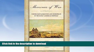 READ  Memories of War: Visiting Battlegrounds and Bonefields in the Early American Republic  GET
