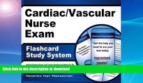 READ THE NEW BOOK Cardiac/Vascular Nurse Exam Flashcard Study System: Cardiac/Vascular Nurse Test