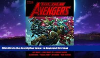 Pre Order New Avengers, Vol. 3 Brian Michael Bendis Full Ebook