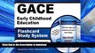 FAVORIT BOOK GACE Early Childhood Education Flashcard Study System: GACE Test Practice Questions