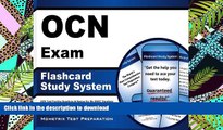 READ THE NEW BOOK OCN Exam Flashcard Study System: OCN Test Practice Questions   Review for the