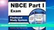 READ THE NEW BOOK NBCE Part I Exam Flashcard Study System: NBCE Test Practice Questions   Review