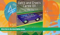 Audiobook Debit   Credit Cards 101 - A Driver s Education Course for Credit Cards Bill Quain -