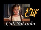 Elif Dizisi  / İsabella Damla Güvenilir - Çok Yakında Kanal 7 Ekranlarında Olacağız