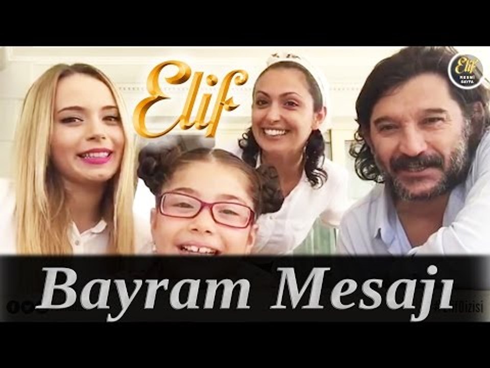Elif Dizisi / Bayramınızı En İçten Dileklerimizle Kutluyoruz!