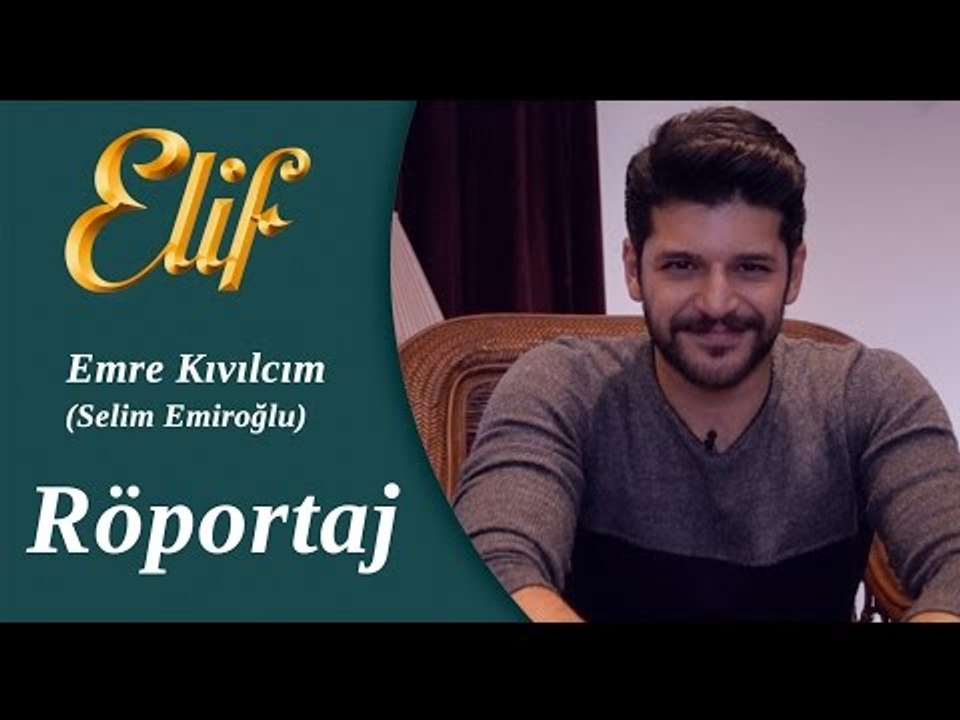 Elif Dizisi - Selim / Emre Kıvılcım Röportaj ᴴᴰ