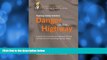 Pre Order Danger on the Highway: A guide for motorists and highway officials concerned with