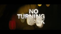 NO TURNING BACK - offizieller Trailer 1 german/deutsch HD