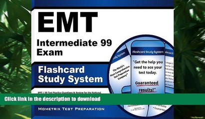 PDF ONLINE EMT Intermediate 99 Exam Flashcard Study System: EMT-I 99 Test Practice Questions