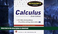 READ ONLINE Schaum s Outline of Calculus, 6th Edition: 1,105 Solved Problems   30 Videos (Schaum s