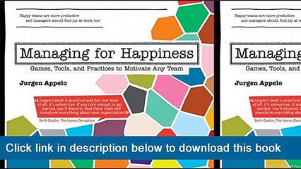 ~-~-~-oo~~ eBook Managing For Happiness: Games, Tools, And Practices To Motivate Any Team