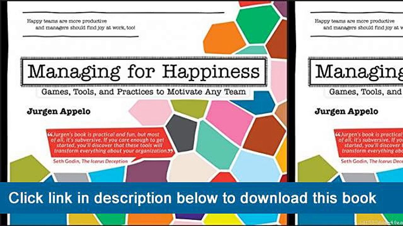 ~-~-~-oo~~ eBook Managing For Happiness: Games, Tools, And Practices To Motivate Any Team