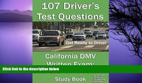 Pre Order 107 Driver s Test Questions for California DMV Written Exam: Your 2016-2017 CA Drivers