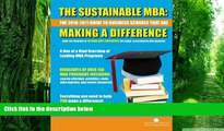 Best Price The Sustainable MBA: The 2010-2011 Guide to Business Schools That are Making a