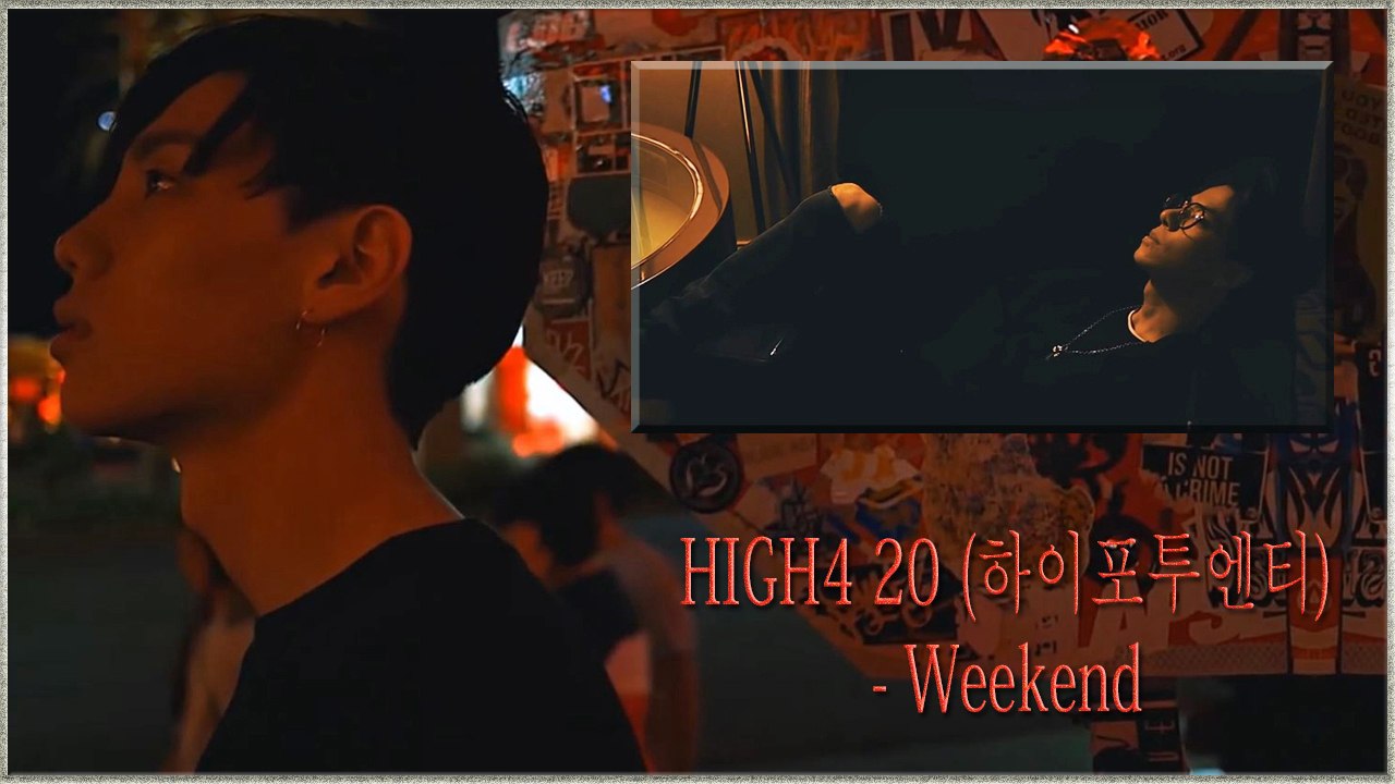 HIGH4 20 - Weekend k-pop MV HD [german Sub]