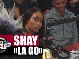 [EXCLU] Shay parle de son morceau "La Go" + extrait #PlanèteRap