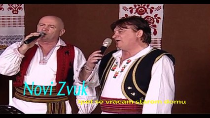 Novi Zvuk ,,,  Opet se vracam starom domu