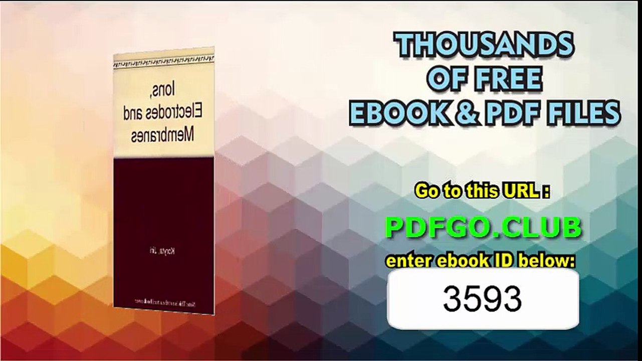 Ions, Electrodes and Membranes 2nd Edition