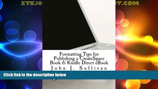 Price Formatting Tips for Publishing a CreateSpace Book   Kindle Direct eBook John J Sullivan PDF