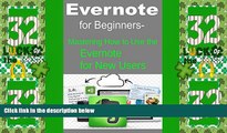 Price Evernote for Beginners Mastering How to Use the Evernote for New Users Singh Adams For Kindle