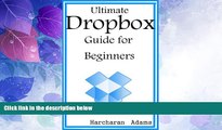 Best Price Ultimate Dropbox Guide for Beginners Harcharan Adams On Audio