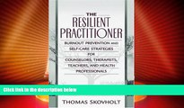 Price The Resilient Practitioner: Burnout Prevention and Self-Care Strategies for Counselors,