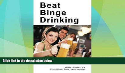 Price Beat Binge Drinking: A Smart Drinking Guide for Teens, College Students and Young Adults Who