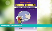 Best Price Going Abroad: Traveling Like an Anthropologist Robert Gordon On Audio