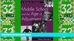 Best Price Middle School and the Age of Adjustment: A Guide for Parents Eileen Bernstein On Audio