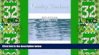 Price Quality Teaching; Reflection as the Heart of Practice Joelle K. Jay PDF