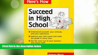 Price Succeed in High School (Here s How) Barbara Mayer For Kindle