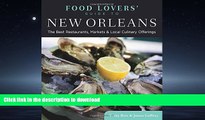 EBOOK ONLINE  Food Lovers  Guide toÂ® New Orleans: The Best Restaurants, Markets   Local Culinary