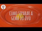 Fika Dika - Como separar a gema do ovo