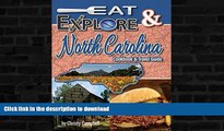 FAVORITE BOOK  Eat   Explore North Carolina: Favorite Recipes, Celebrations and Travel