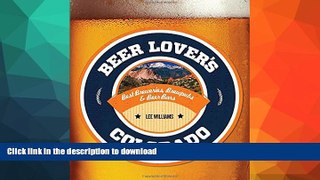 EBOOK ONLINE  Beer Lover s Colorado (Beer Lovers Series)  GET PDF