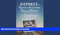 READ BOOK  Hispanics of Roosevelt County, New Mexico: (American Heritage) FULL ONLINE