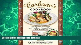 READ BOOK  Carbone s Cookbook: Old-World Elegance and the Best Italian Food in the Northeast  PDF