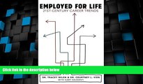 Price Employed for Life: 21st-Century Career Trends Tracey Wilen For Kindle