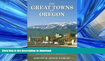 READ  The Great Towns of Oregon: The Guide to the Best Getaways for a Vacation or a Lifetime  GET