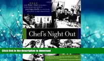 FAVORITE BOOK  Chef s Night Out: From Four-Star Restaurants to Neighborhood Favorites: 100 Top