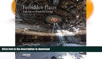 EBOOK ONLINE  Forbidden Places: Exploring Our Abandoned Heritage (Jonglez Guides) (Volume 2) FULL