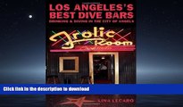 READ  Los Angeles s Best Dive Bars: Drinking and Diving in the City of Angels FULL ONLINE