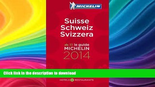 READ BOOK  Michelin Guide Suisse 2014 FULL ONLINE