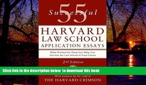 Buy NOW Staff of the Harvard Crimson 55 Successful Harvard Law School Application Essays: With