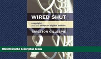 FAVORIT BOOK Wired Shut: Copyright and the Shape of Digital Culture (MIT Press) Tarleton Gillespie
