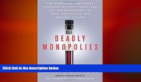 FAVORIT BOOK Deadly Monopolies: The Shocking Corporate Takeover of Life Itself--And the