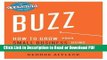 Download Buzz: How to Grow Your Small Business Using Grassroots Marketing (The Learning Curve